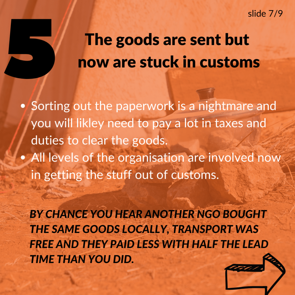 7. goods are sent but stuck in customs