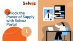 Unlock the Supply Benefits with the Solvoz Portal!