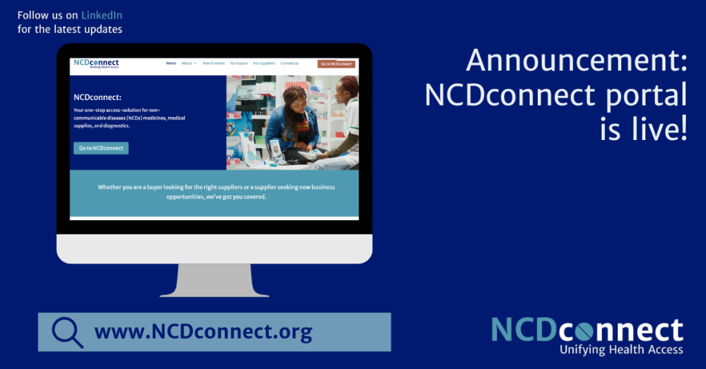 NCDconnect is live. Our e-procurement solution is set to change the game in healthcare access for non-communicable diseases.