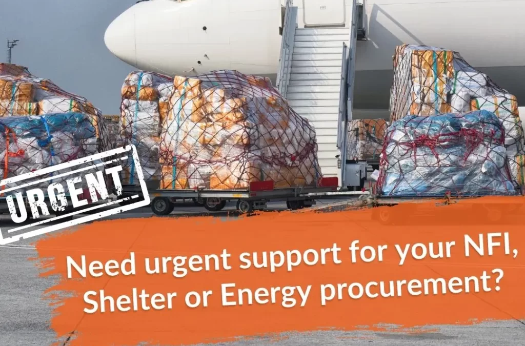 Need urgent support for your NFI, Shelter or Energy procurement?